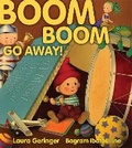 Cover: Boom Boom Go Away! - Atheneum