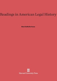 Enlarge image Cover: Readings in American Legal History - Harvard University Press