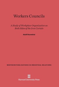 Enlarge image Cover: Workers Councils - Harvard University Press