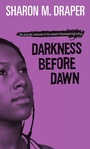 Cover: Darkness Before Dawn: Volume 3 - Atheneum Books for Young Readers