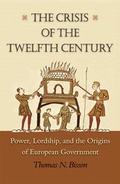 Cover: The Crisis of the Twelfth Century - Princeton University Press