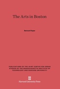 Cover: The Arts in Boston - Harvard University Press