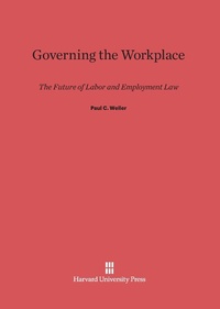 Enlarge image Cover: Governing the Workplace - Harvard University Press