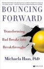 Cover: Bouncing Forward: Transforming Bad Breaks into Breakthroughs - Simon & Schuster