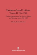 Cover: Holmes-Laski Letters: The Correspondence of Mr. Justice Holmes and Harold J. Laski, Volume II - Harvard University Press