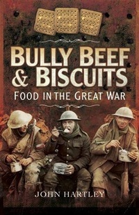 Abbildung von: Bully Beef and Biscuits - Pen and Sword