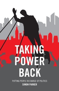 Enlarge image Cover: Taking Power Back - Policy Press