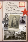 Cover: Priest, a Prostitute, and Some Other Early Texans - Two Dot Books