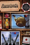 Cover: Massachusetts Curiosities - Globe Pequot Publishing