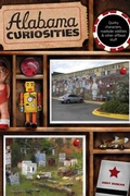 Cover: Alabama Curiosities - Globe Pequot Publishing