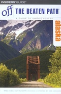 Cover: Alaska Off the Beaten Path (R) - Globe Pequot Press