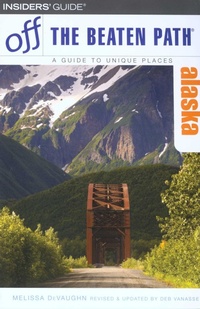 Enlarge image Cover: Alaska Off the Beaten Path (R) - Globe Pequot Press