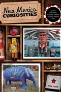 Cover: New Mexico Curiosities - Globe Pequot Press