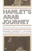 Cover: Hamlet's Arab Journey - Princeton University Press