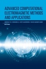 Cover: Advanced Computational Electromagnetic Methods and Applications - Artech House