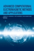 Cover: Advanced Computational Electromagnetic Methods and Applications - Artech House