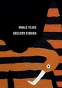 Cover: Whale Years - Auckland University Press