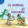 Cover: Los Problemas del Intercambio - Little Birdie Books