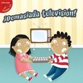 Cover: !Demasiada Television! - Little Birdie Books