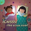 Cover: !chisss! ?que Es Ese Ruido? - Little Birdie Books