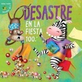 Cover: Desastre En La Fiesta 100th Dia - Little Birdie Books