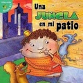 Cover: Una Jungla En Mi Patio - Little Birdie Books