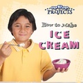 Cover: How to Make Ice Cream - Rourke Educational Media