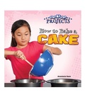 Cover: How to Bake a Cake - Rourke Educational Media
