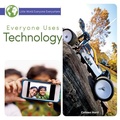 Cover: Everyone Uses Technology - Rourke Educational Media