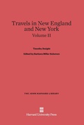 Cover: Travels in New England and New York, Volume II - Harvard University Press