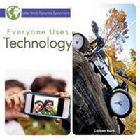 Enlarge image Cover: Everyone Uses Technology - Rourke Educational Media