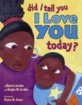Cover: Did I Tell You I Love You Today? - Simon & Schuster Books for Young Readers