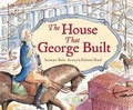 Cover: The House That George Built - Charlesbridge Publishing,U.S.