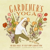 Abbildung von: Gardener's Yoga - Sasquatch Books