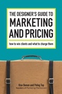 Cover: The Designer's Guide to Marketing and Pricing - How Design Books