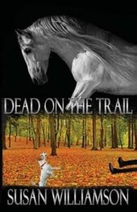 Enlarge image Cover: Dead on the Trail - Second Wind Publishing, LLC