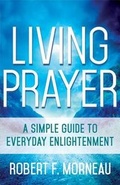 Cover: Living Prayer - St Anthony Messenger Press,U.S.