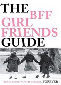 Enlarge image Cover: The Bff Girlfriends Guide - Council Oak Books