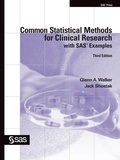 Cover: Common Statistical Methods for Clinical Research with SAS Examples, Third Edition - SAS Institute