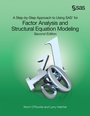 Cover: A Step-by-Step Approach to Using SAS for Factor Analysis and Structural Equation Modeling, Second Edition - SAS Institute