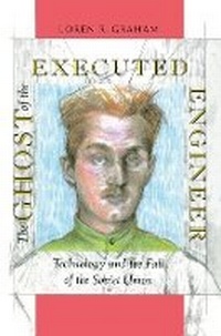 Enlarge image Cover: The Ghost of the Executed Engineer - Harvard University Press