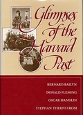 Cover: Glimpses of the Harvard Past - Harvard University Press