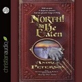 Cover: North! Or Be Eaten - Christian Audio