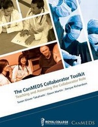 Enlarge image Cover: The Canmeds Collaborator Toolkit - Royal College of Physicians and Surgeons of Canada
