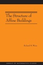 Cover: The Structure of Affine Buildings - Princeton University Press