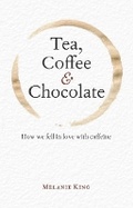 Cover: Tea, Coffee & Chocolate - Bodleian Library