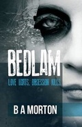 Cover: Bedlam - Caffeine Nights Publishing