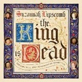 Cover: The King is Dead - Head of Zeus