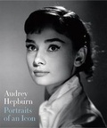 Cover: Audrey Hepburn: Portraits of an Icon - National Portrait Gallery Publications