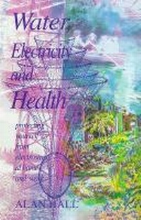 Enlarge image Cover: Water, Electricity and Health - Hawthorn Press